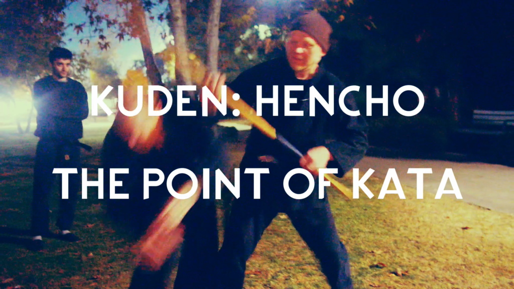 Bujinkan Kuden: Hencho and the Point of Kata