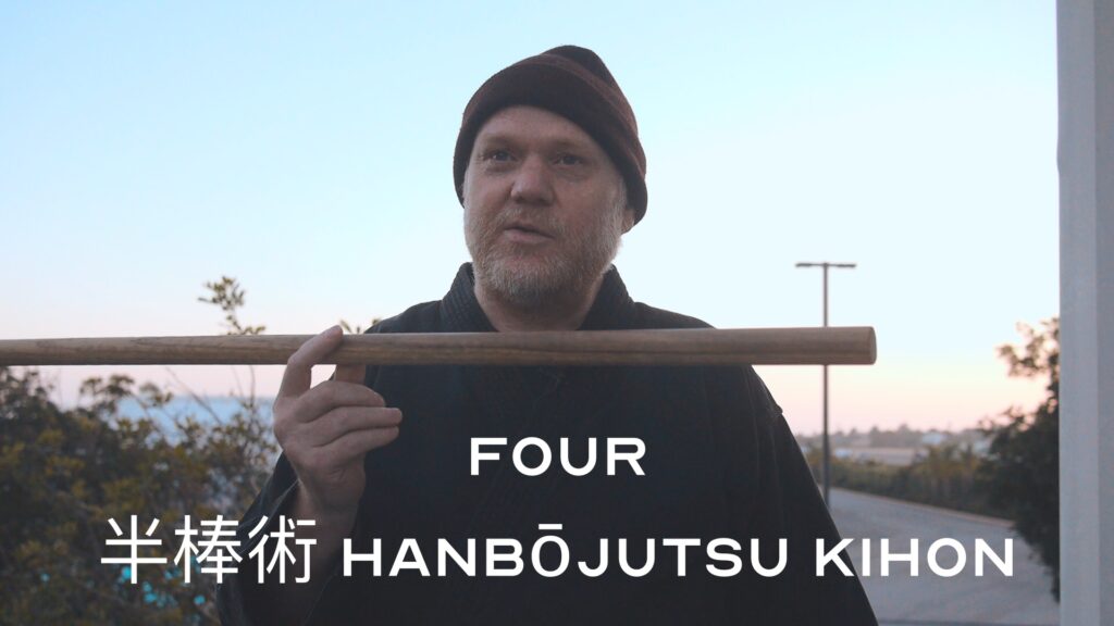 Four 半棒術 Hanbōjutsu Kihon